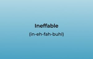 How to Pronounce Ineffable