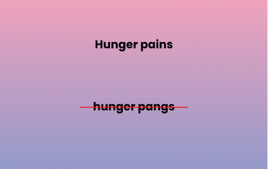 Hunger pains