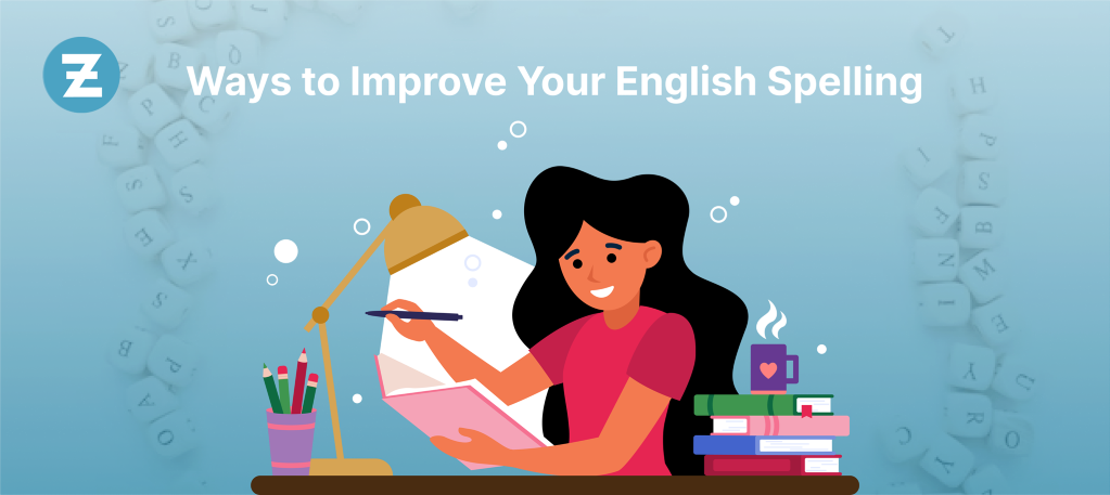 16 Ways to Improve Your English Spelling