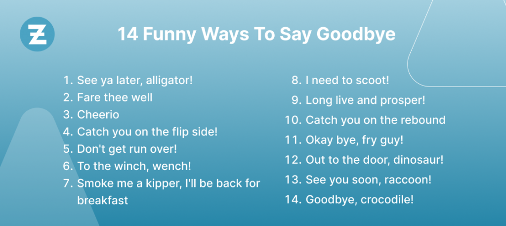 14 funny Ways To Say Goodbye