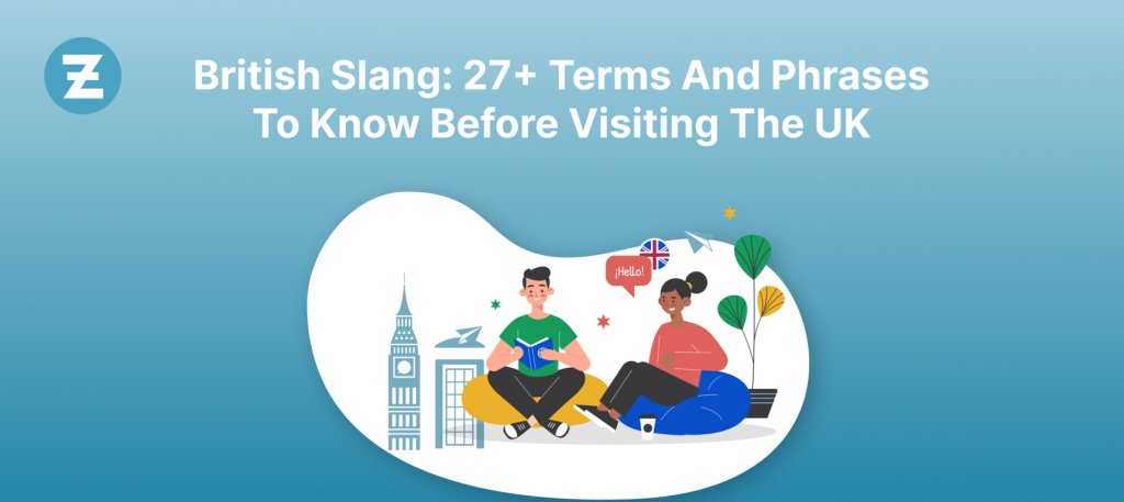 27 Essential UK English Slang For Language Learners