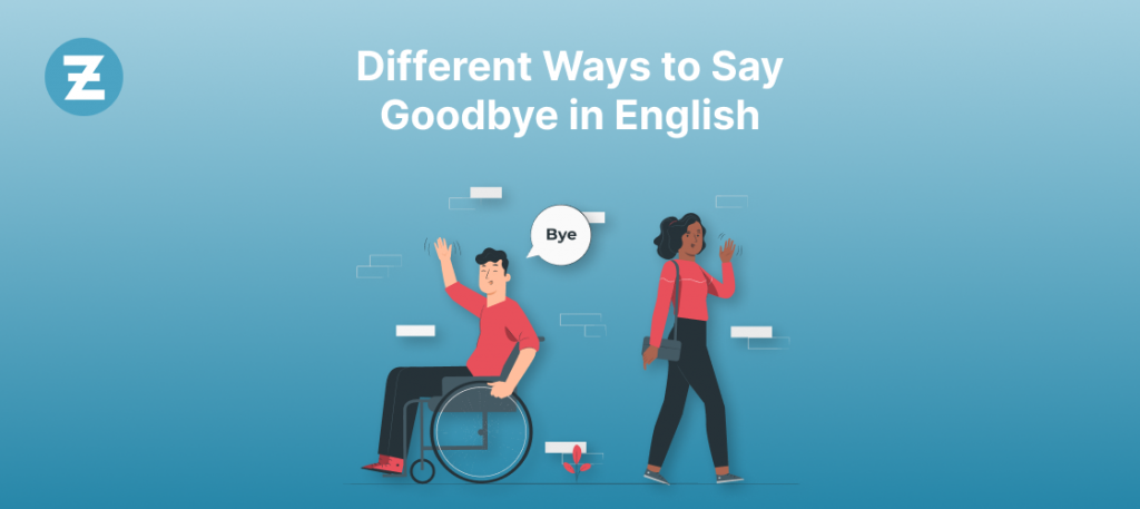 Different Ways to Say Goodbye in English