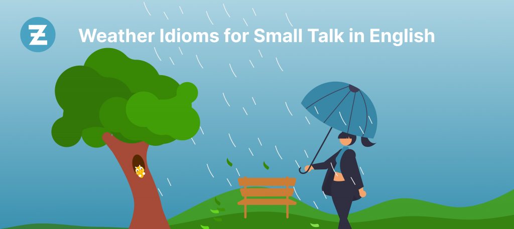 Weather Idioms for Small Talk in English