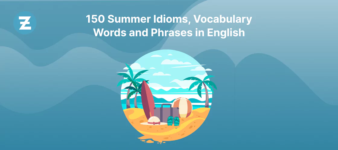 150-summer-idioms-vocabulary-words-and-phrases-in-english