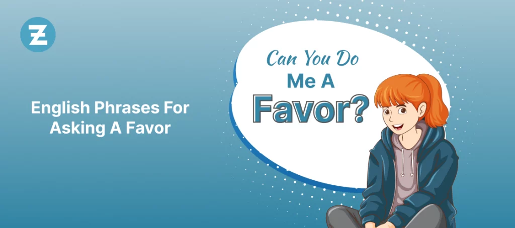 English Phrases for Asking a Favor