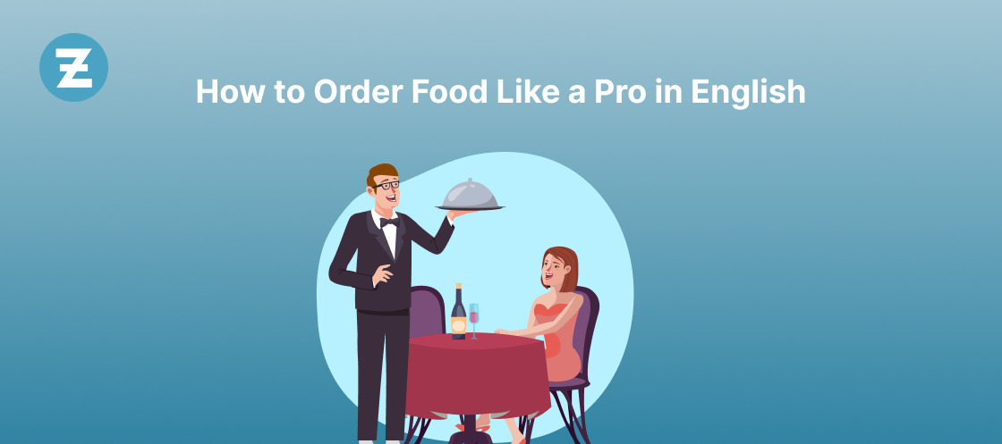 How to Order Food Like a Pro in English